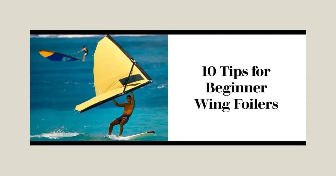 10 Tips for Beginner Wing Foilers