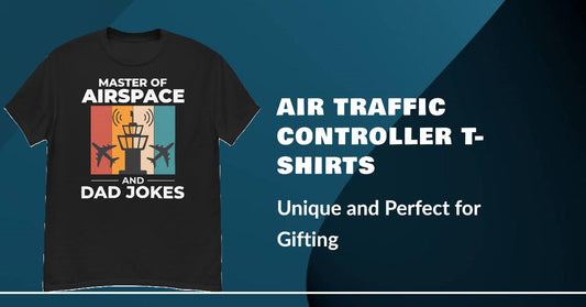 Unique Air Traffic Controller T-Shirts Perfect for Gifting