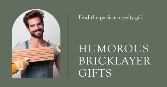 Discover the Humor: The Ultimate Guide to Bricklayer Novelty Gifts