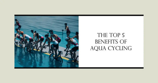 The Top 5 Benefits of Aqua Cycling and Why You Should Try It