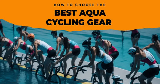 How to Choose the Best Aqua Cycling Gear for Your Needs