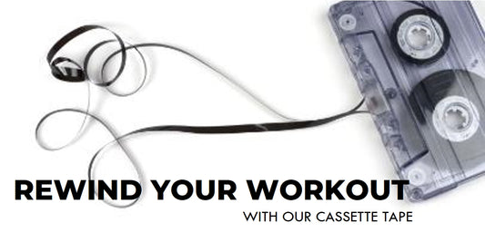 Cassette Tape - Because Rewinding is a Workout Too