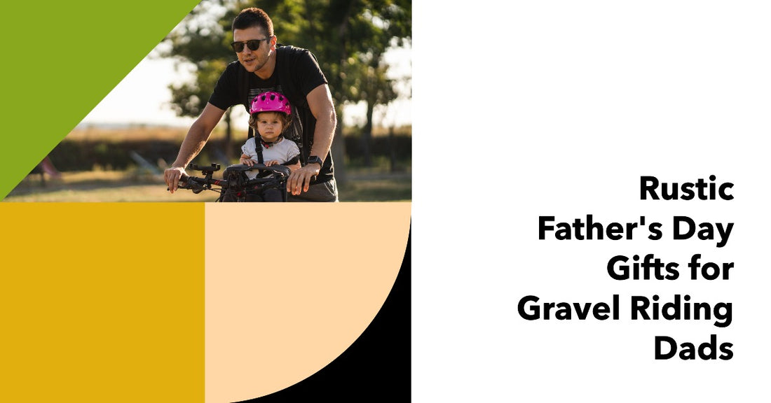 Gravel Riding Gifts for Dad: Unearth the Perfect Surprise!