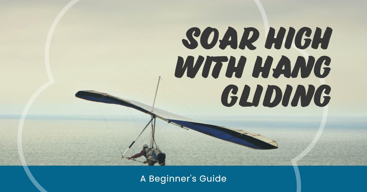 Beginner's Guide To Hang Gliding: Everything You Need To Know – Teeoutdoor