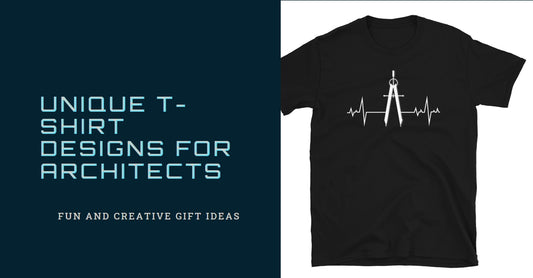Architect T-Shirts - Unique Gifts for Architects 