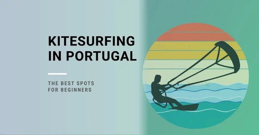 Kitesurfing in Portugal: The Best Spots for Beginners