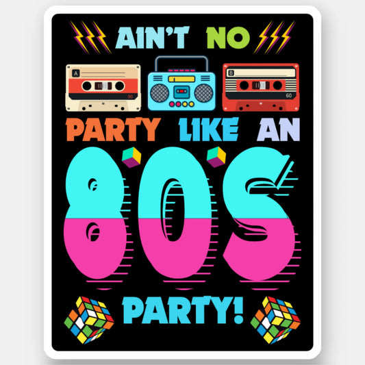 80s Party Vibes - Retro Design with Cassette Tapes Stickers