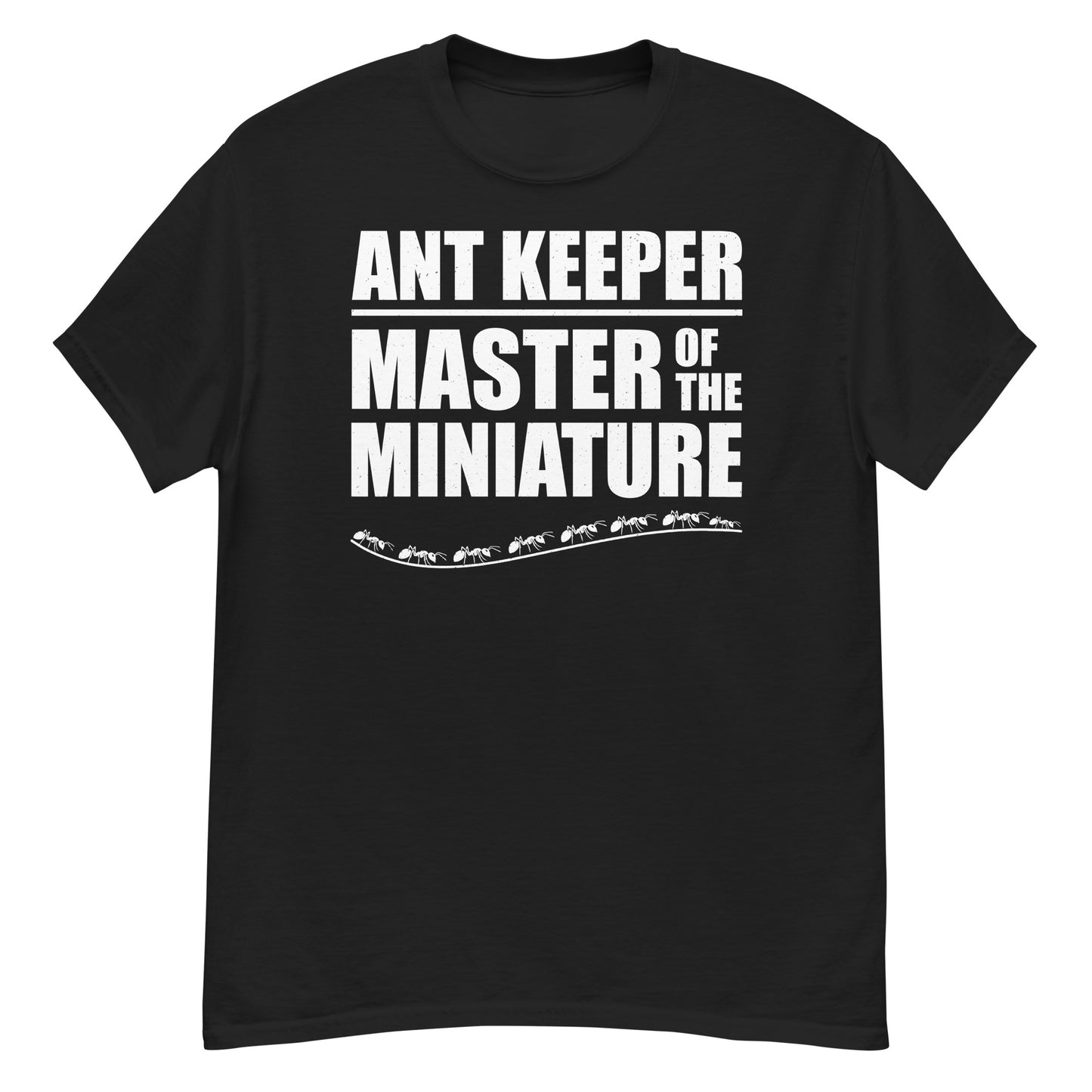 Ant keeper T-shirt with 'Master of the Miniature' design for insect lovers