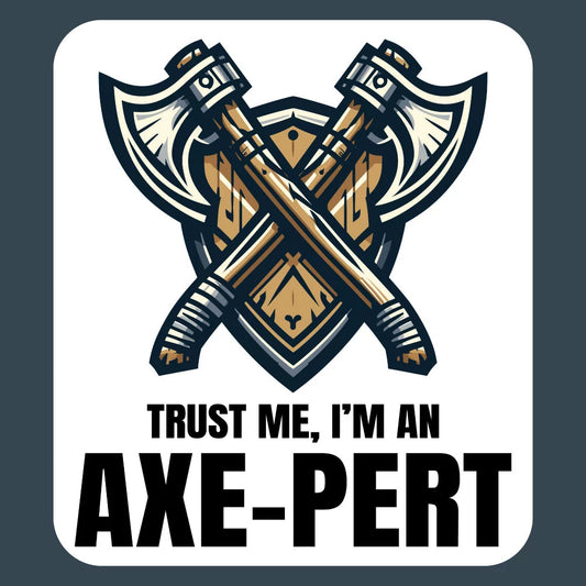 Trust Me I'm an Axe-pert Axe Throwing Lumberjack Stickers