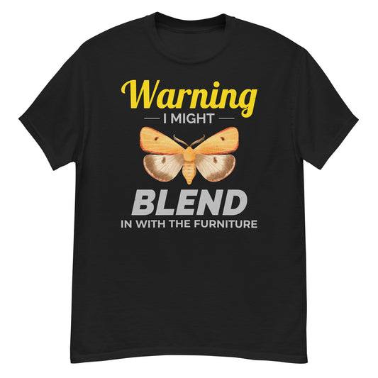 T-shirt with 'Warning: I Might Blend in with the Furniture' text