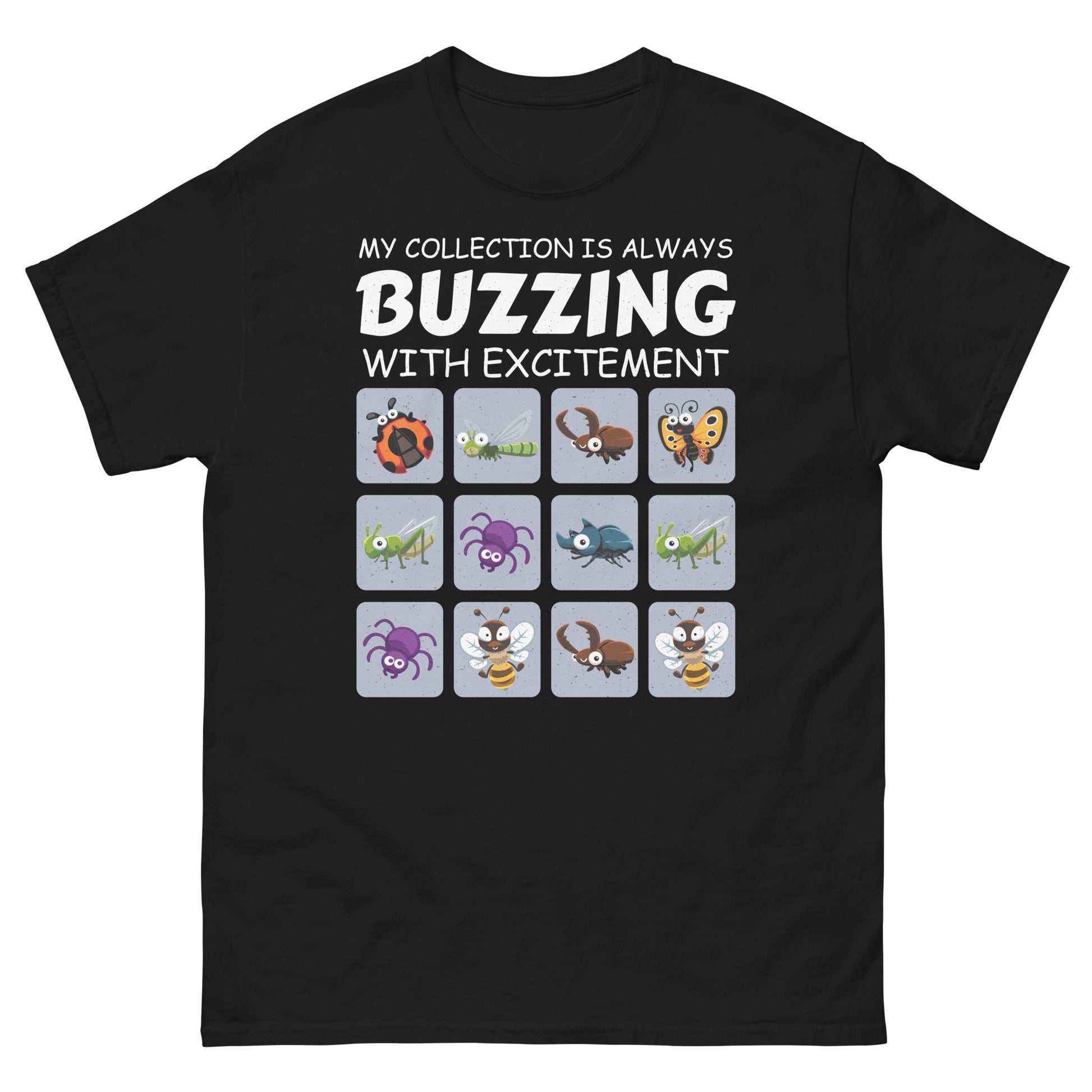 T-shirt with 'My Collection Is Always Buzzing with Excitement' text