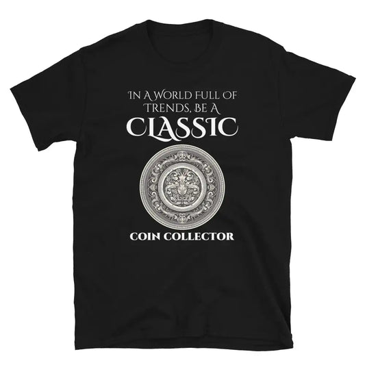 Coin Collector Numismatic T-Shirt