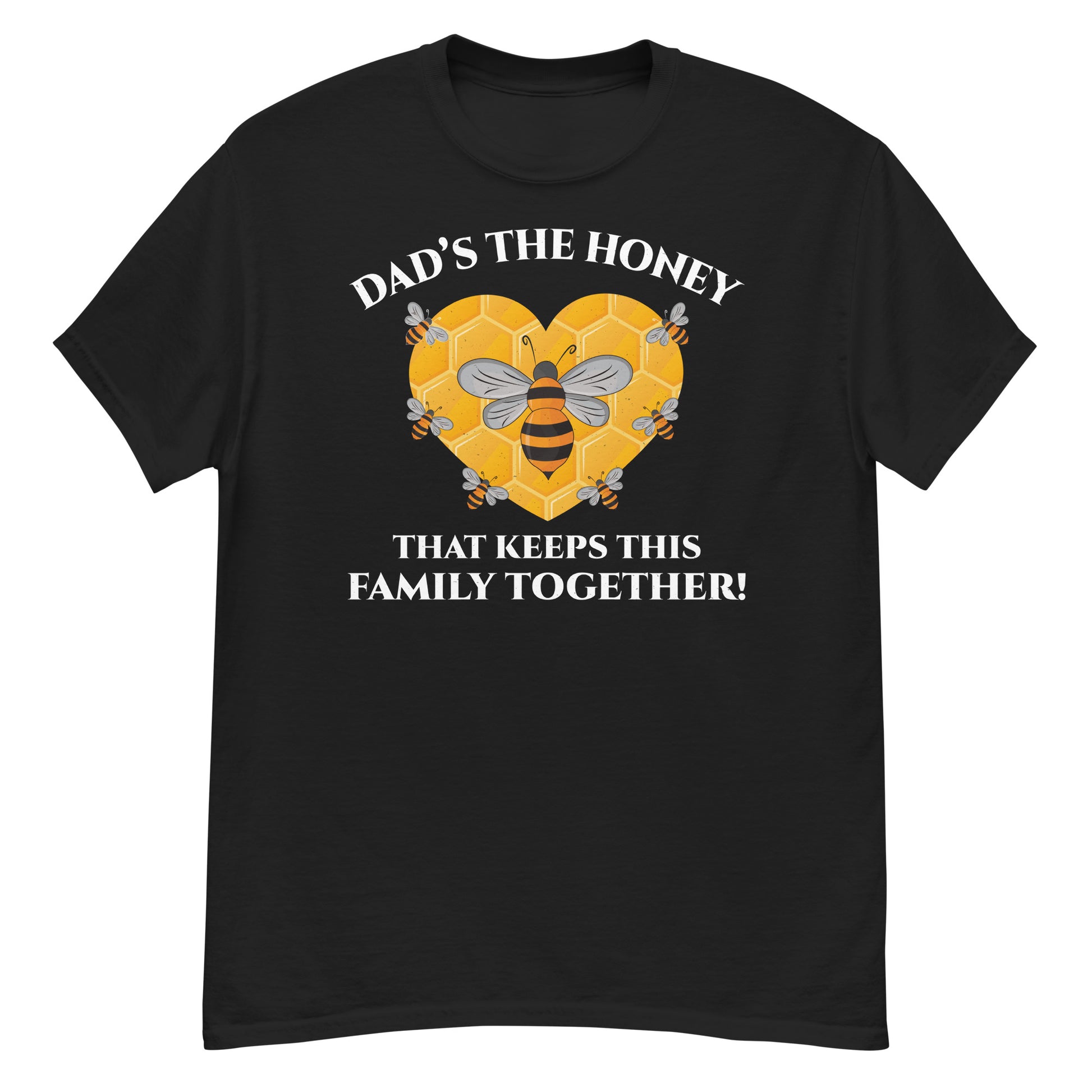 Honeybee lover T-shirt with 'Dad's the Honey That Keeps This Family Together' design