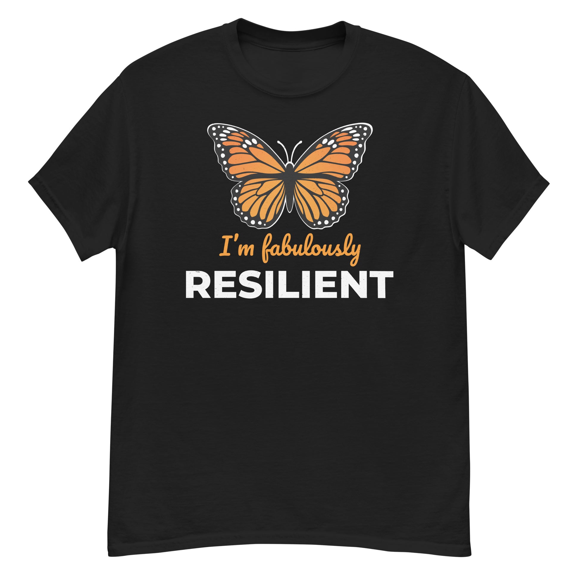 T-shirt with 'I'm Fabulously Resilient' text