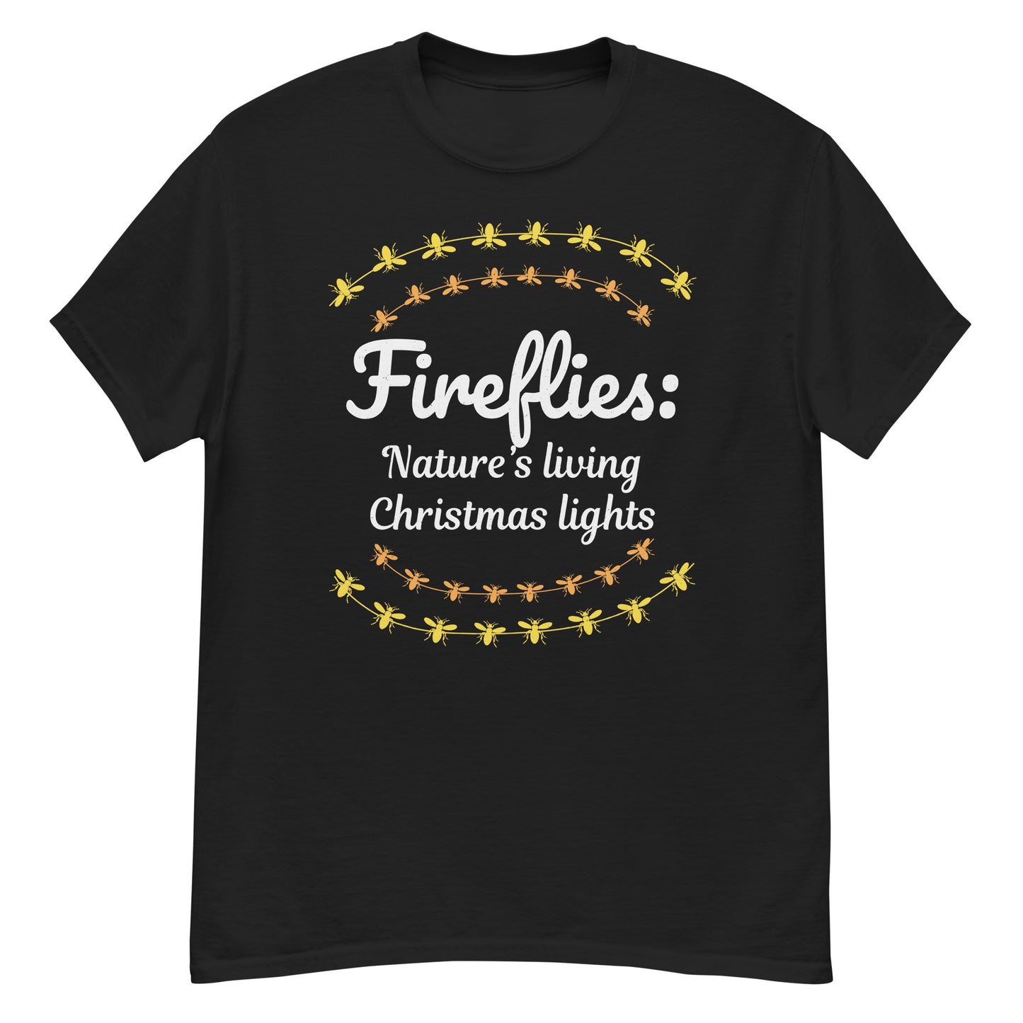 T-shirt with 'Fireflies: Nature’s Living Christmas Lights' text