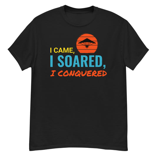 Hang Gliding T-Shirt - I Came, I Soared, I Conquered - Aviation Apparel