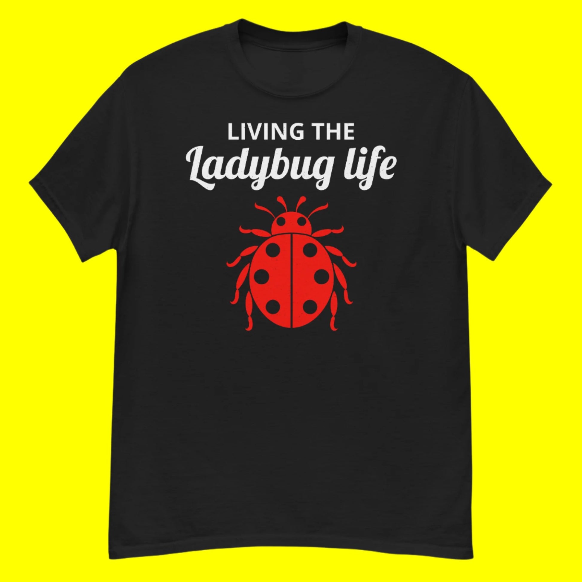 Ladybug Life T-Shirt