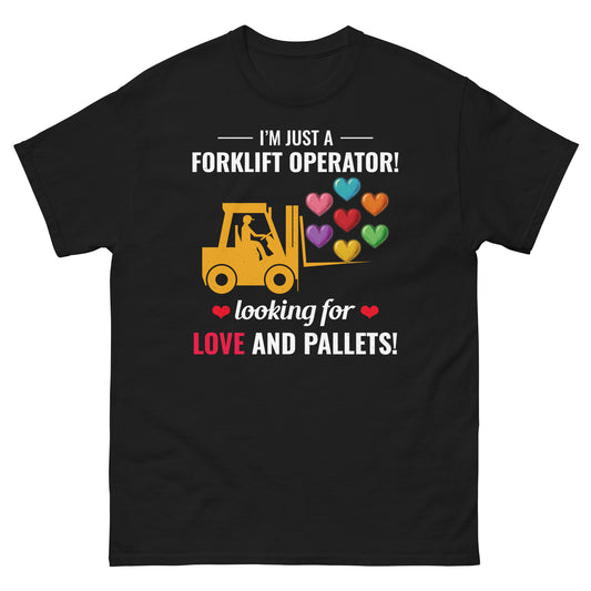 Valentine's Day Forklift Operator T-Shirt with "Looking for Love and Pallets!" slogan