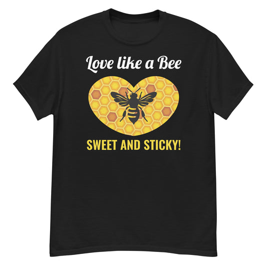 T-shirt with 'Love Like a Bee – Sweet and Sticky!' text