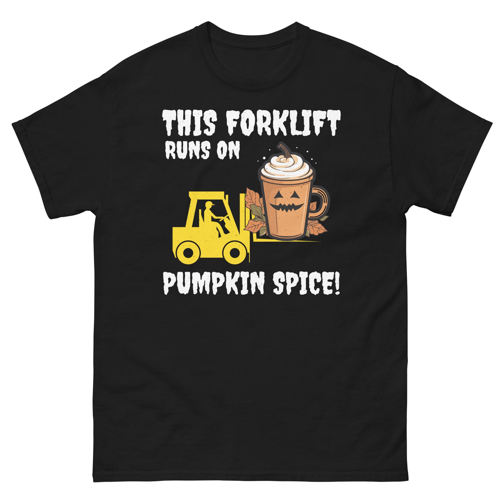 Halloween-themed Forklift Operator T-Shirt with "This Forklift Runs on Pumpkin Spice!" slogan