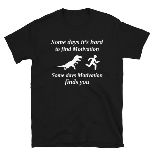 "Motivation Finds You" Running T-Shirt - Let the Dinosaur Chase Your Stride!
