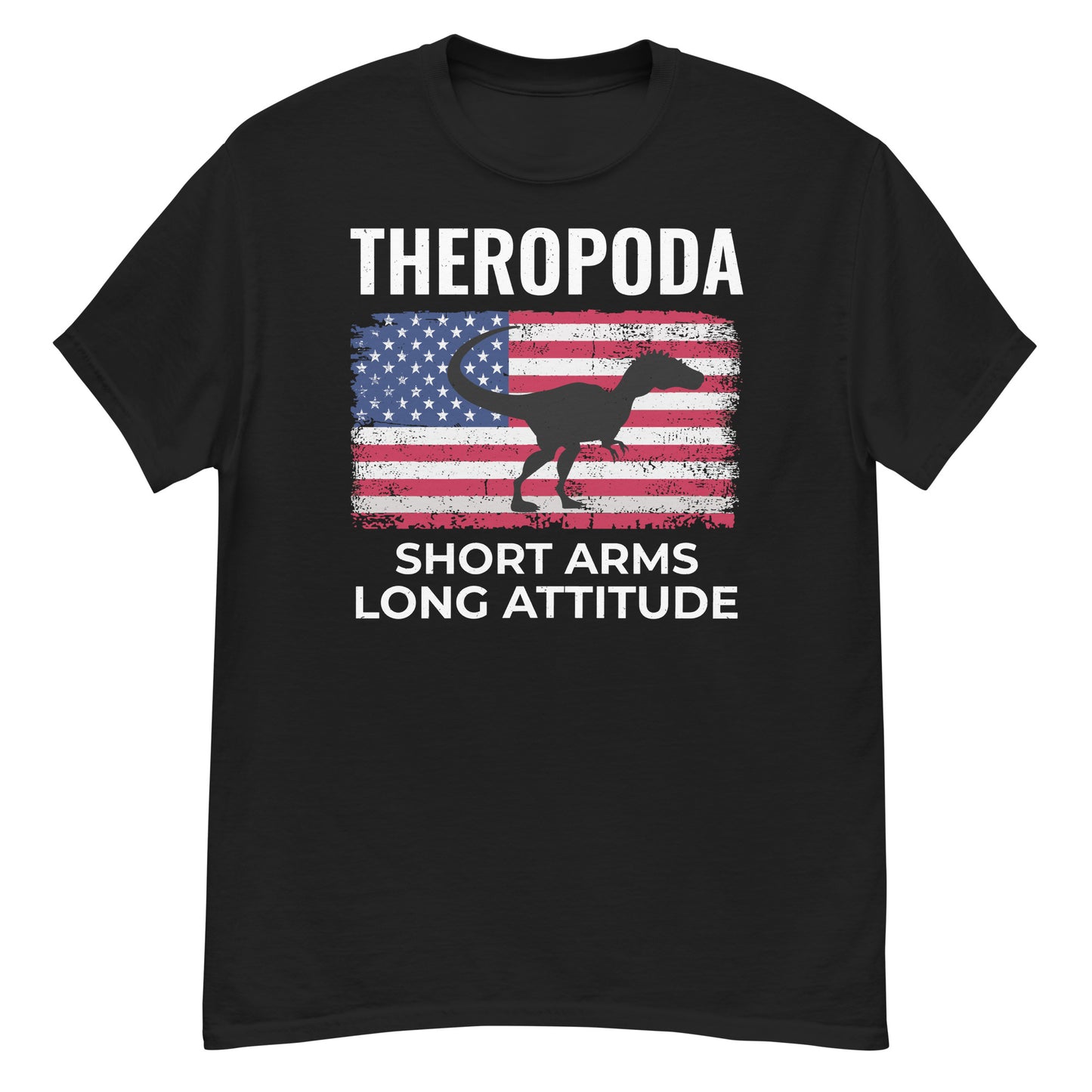 American Flag Theropoda Dinosaur T-Shirt: Short Arms, Long Attitude