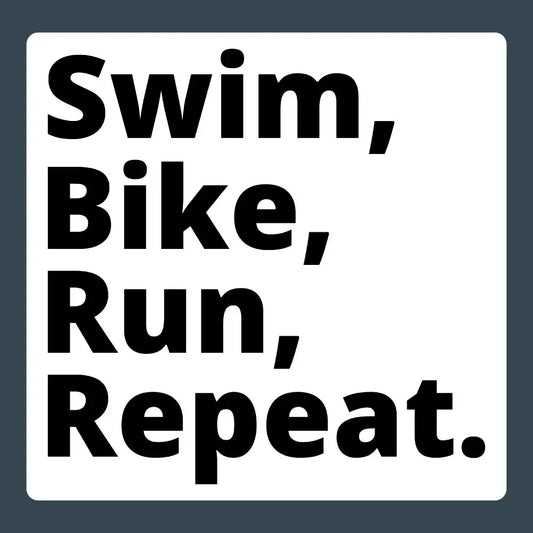 Funny Triathlon Sticker: Swim, Bike, Run, Repeat 