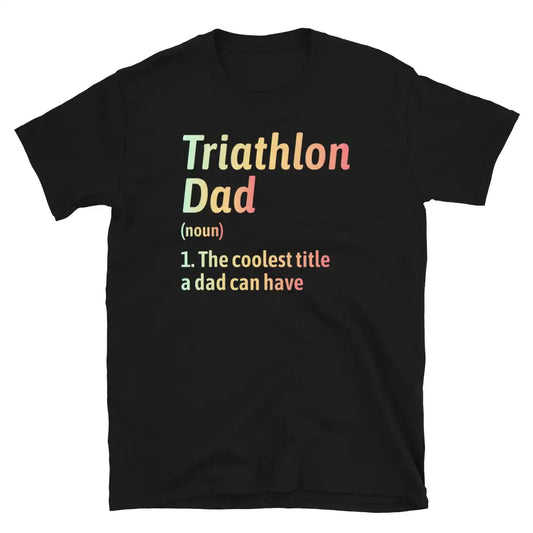 "Triathlon Dad" T-Shirt