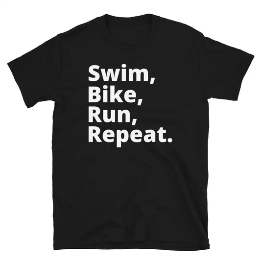 "Swim, Bike, Run, Repeat" Triathlon T-Shirt