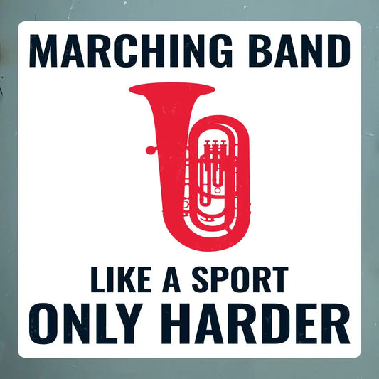 Marching Band: Like a Sport, Only Harder Sticker - Musical Resilience