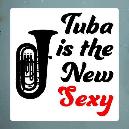 Tuba is the New Sexy Sticker - Embrace the Allure of Music
