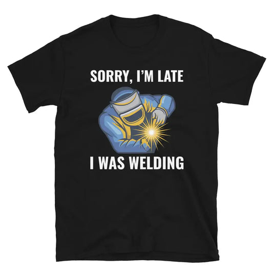 Welder Welding Weld Funny T-Shirt 