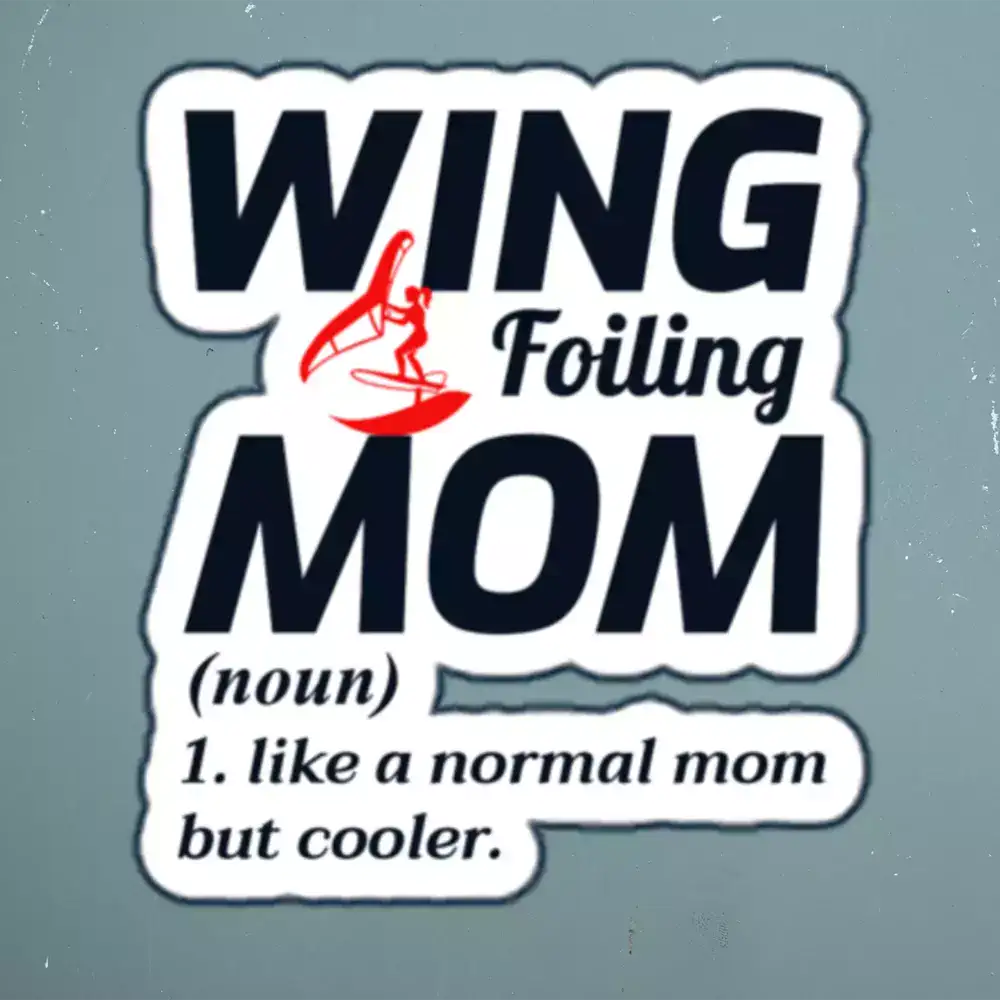 Wing Foiling Deportes acuáticos Día de la madre Regalo de mamá Pegatinas divertidas