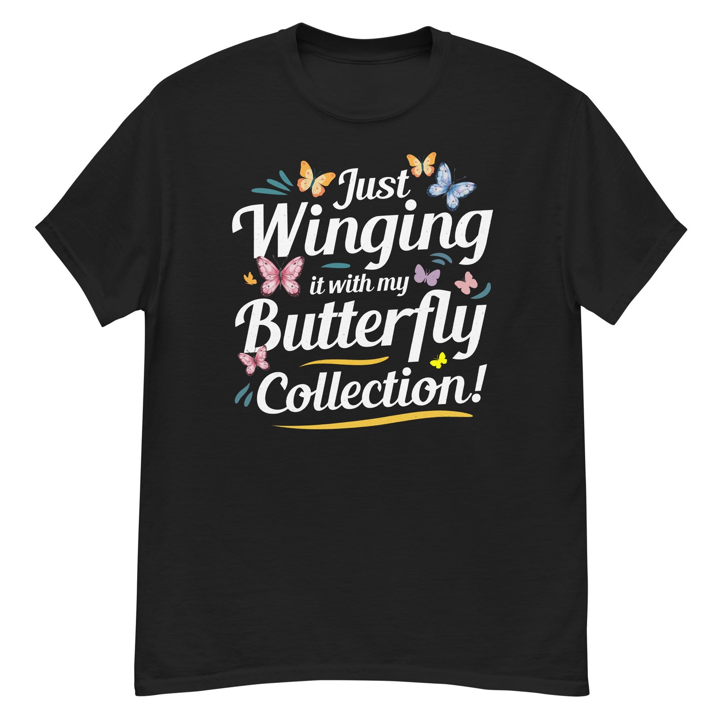 Just Winging It with My Butterfly Collection T-Shirt