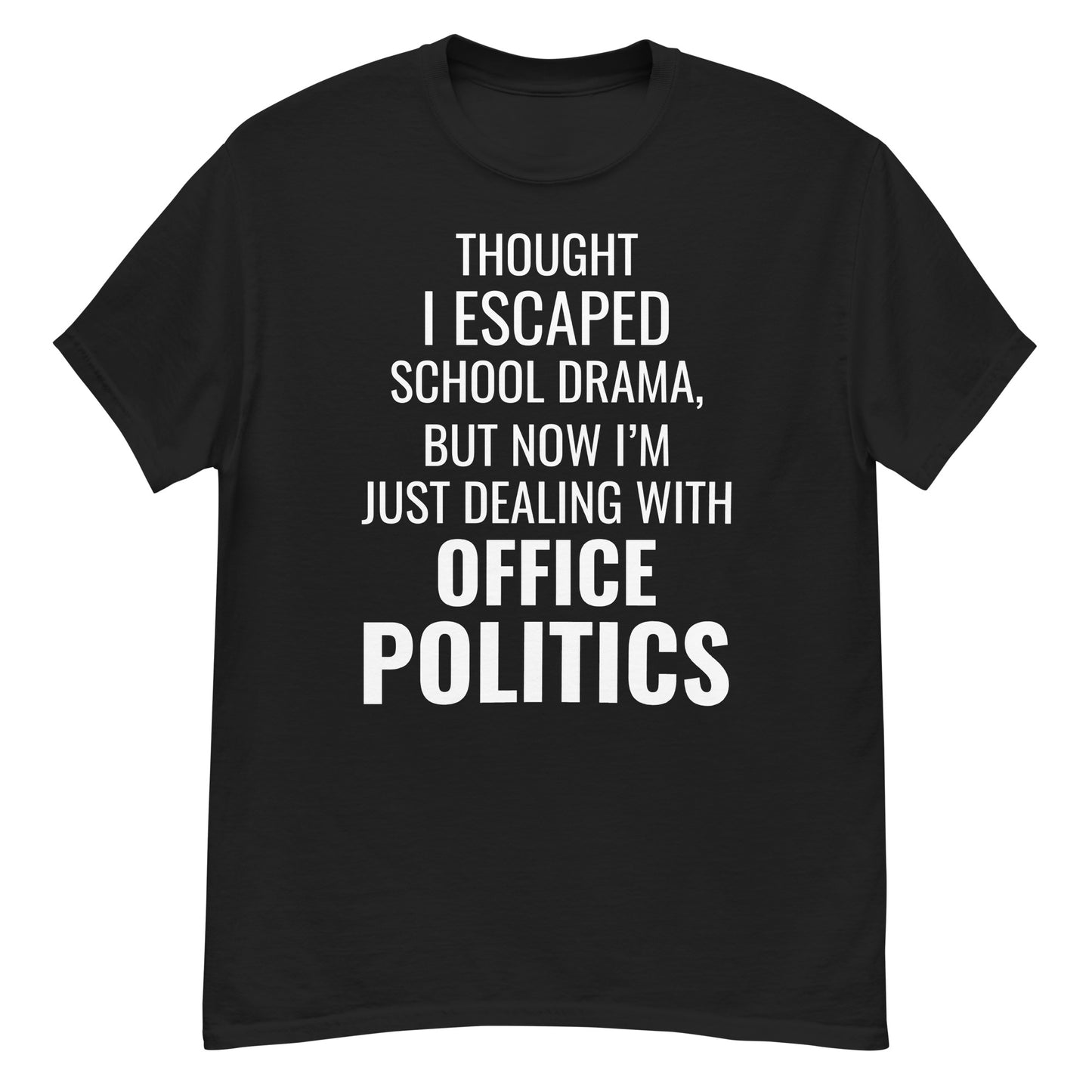 Office Humor T-Shirt
