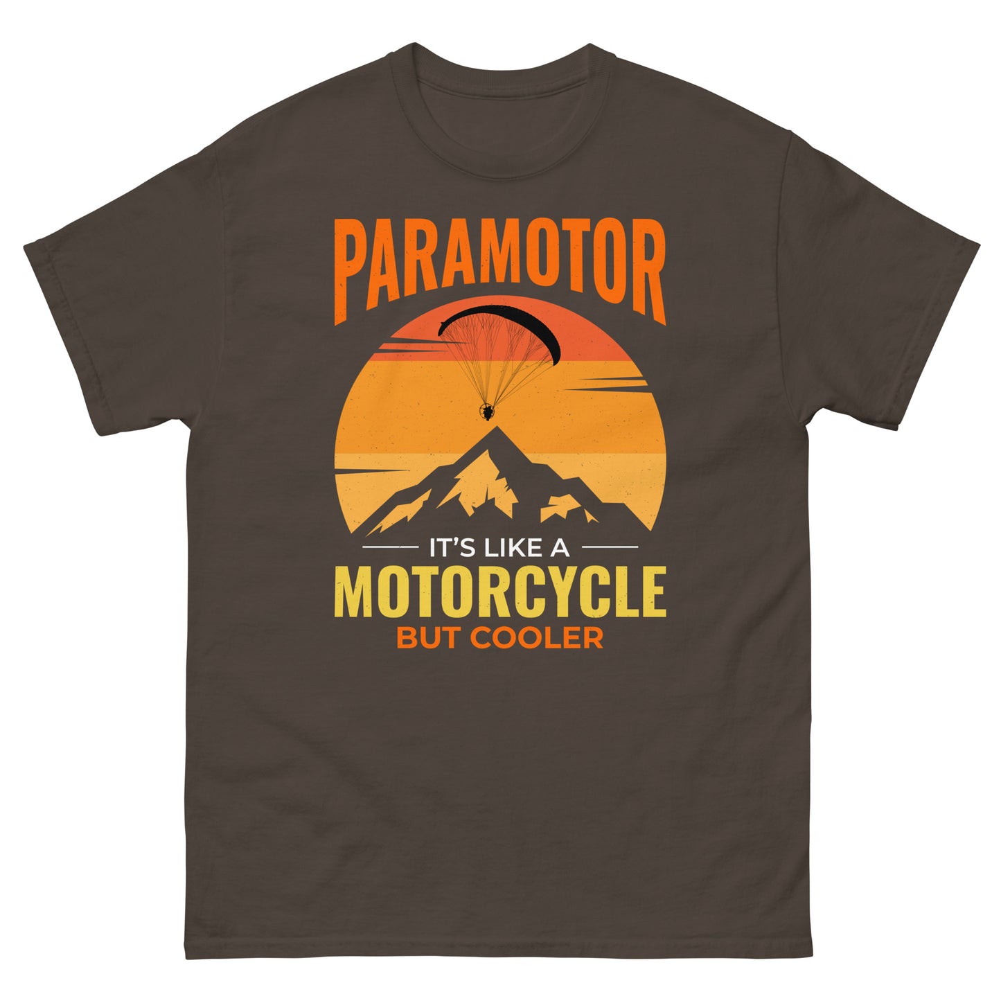 Paramotor T-Shirt: It's Like a Motorcycle But Cooler