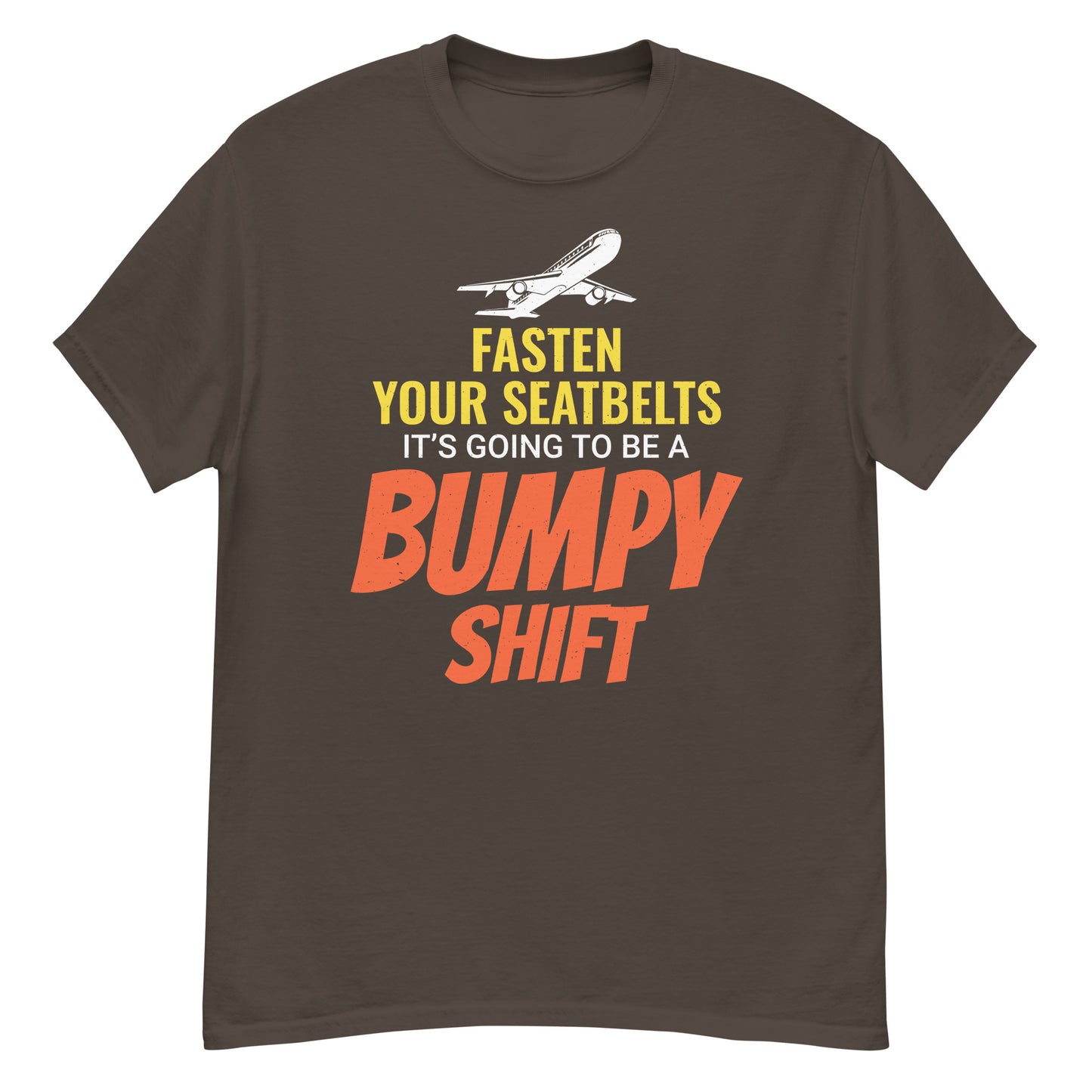 Flight Attendant T-Shirt: Fasten Your Seatbelts, It's Going to Be a Bumpy Shift