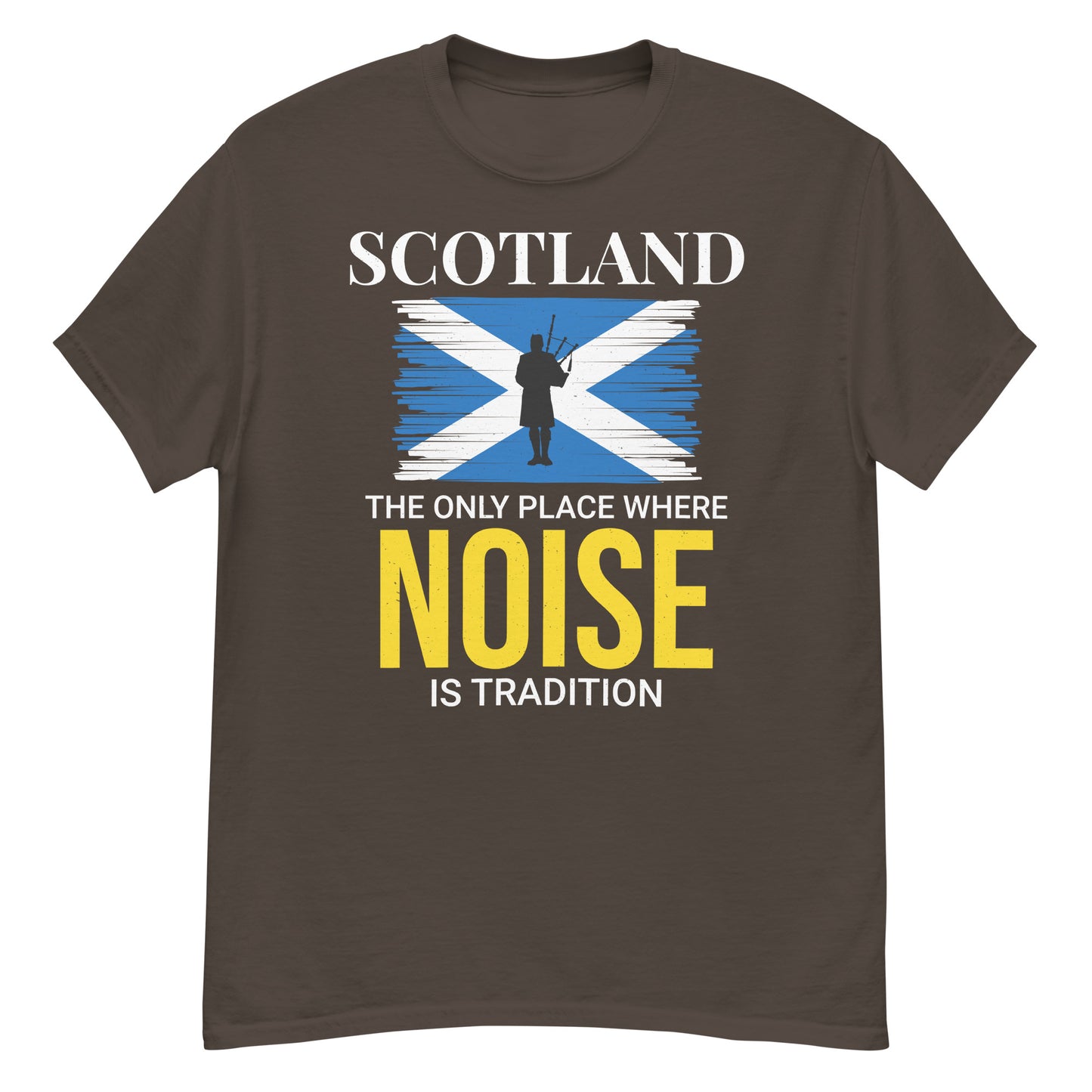 Scottish Flag Bagpipe T-Shirt: Scotland, The Only Place Where Noise is Tradition