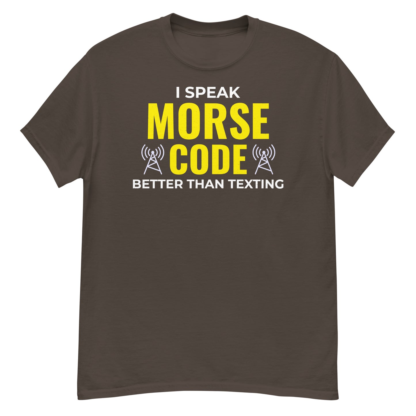 Ham Radio: Ich spreche Morsecode besser als Texting T-Shirt