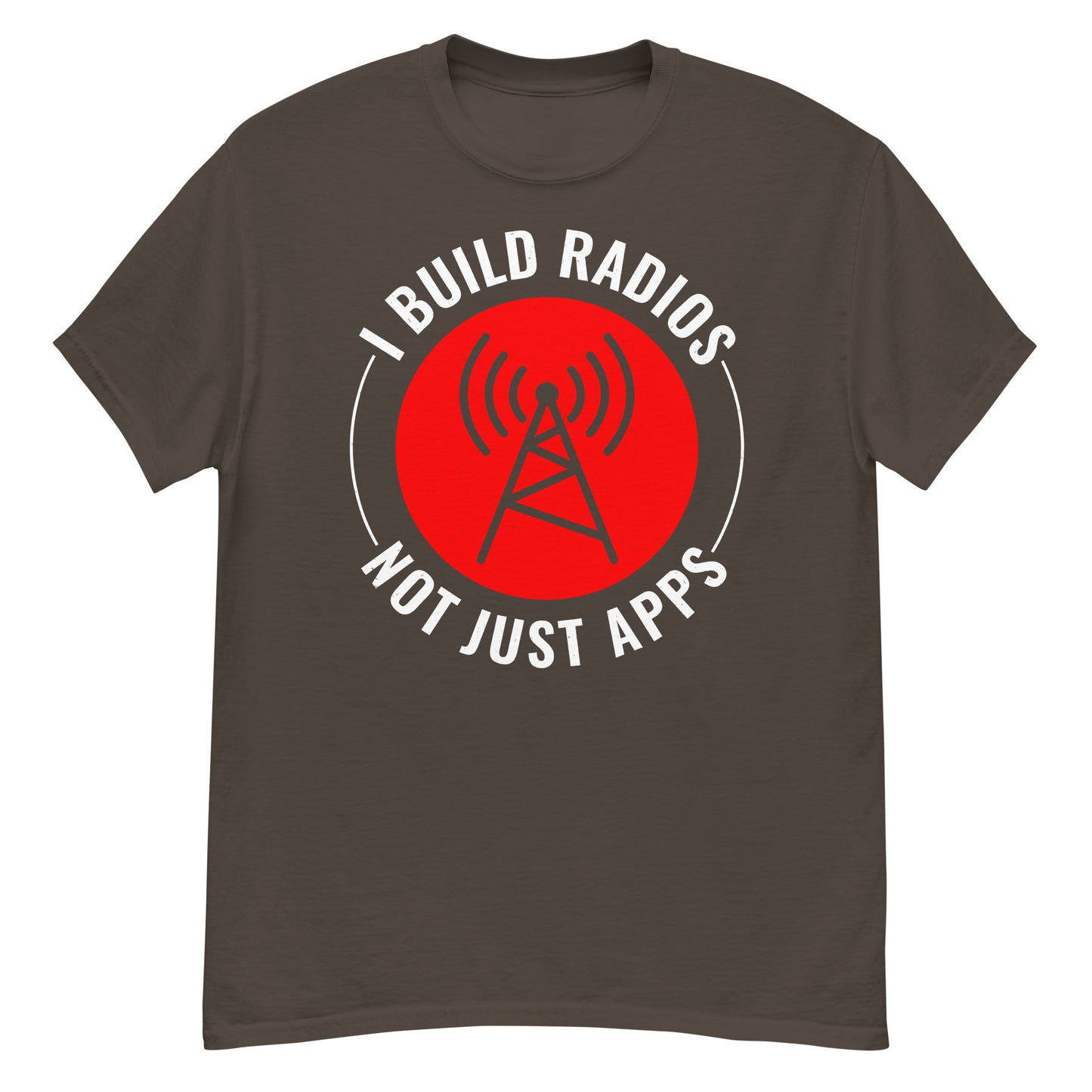 Construyo radios, no solo aplicaciones Camiseta de radioaficionado