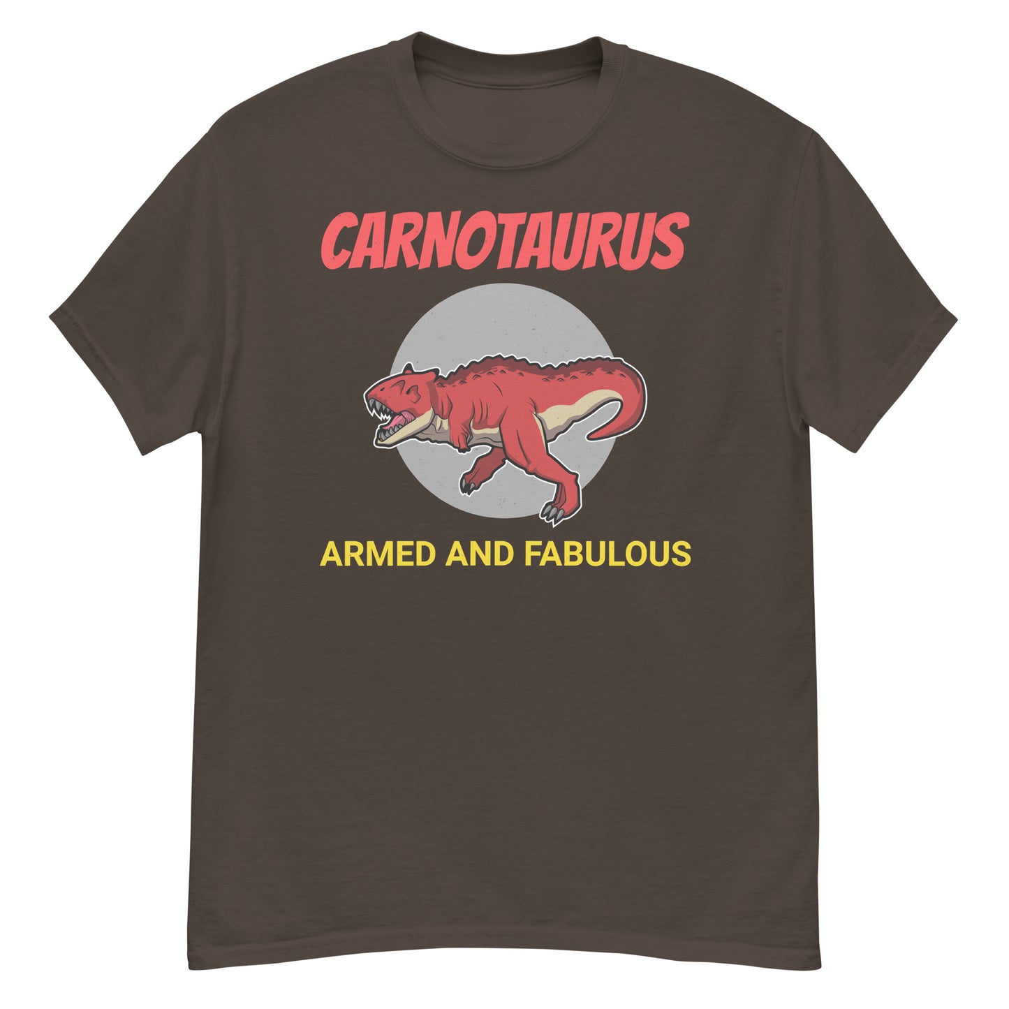 Paleontologist Dinosaur T-Shirt: Carnotaurus - Armed and Fabulous