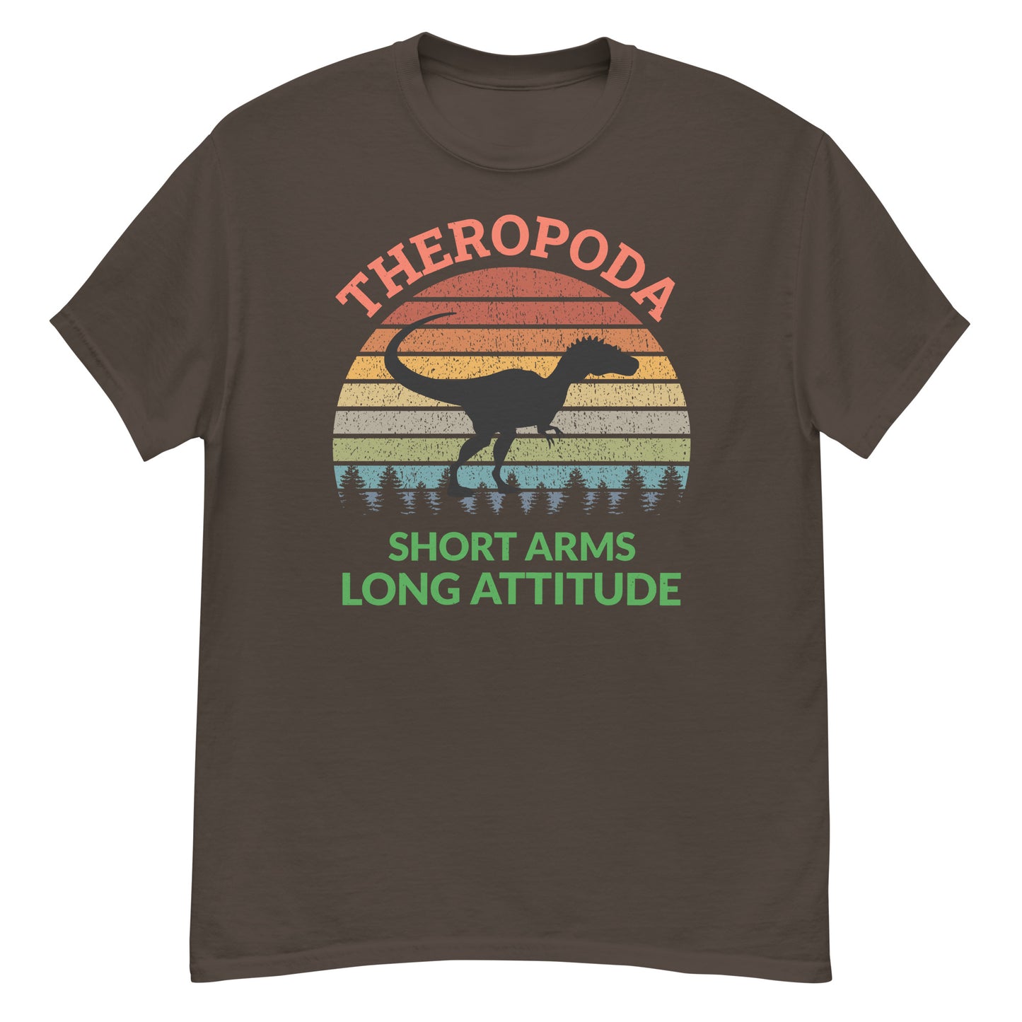 Theropoda: camiseta de dinosaurio paleontólogo de brazos cortos y actitud larga