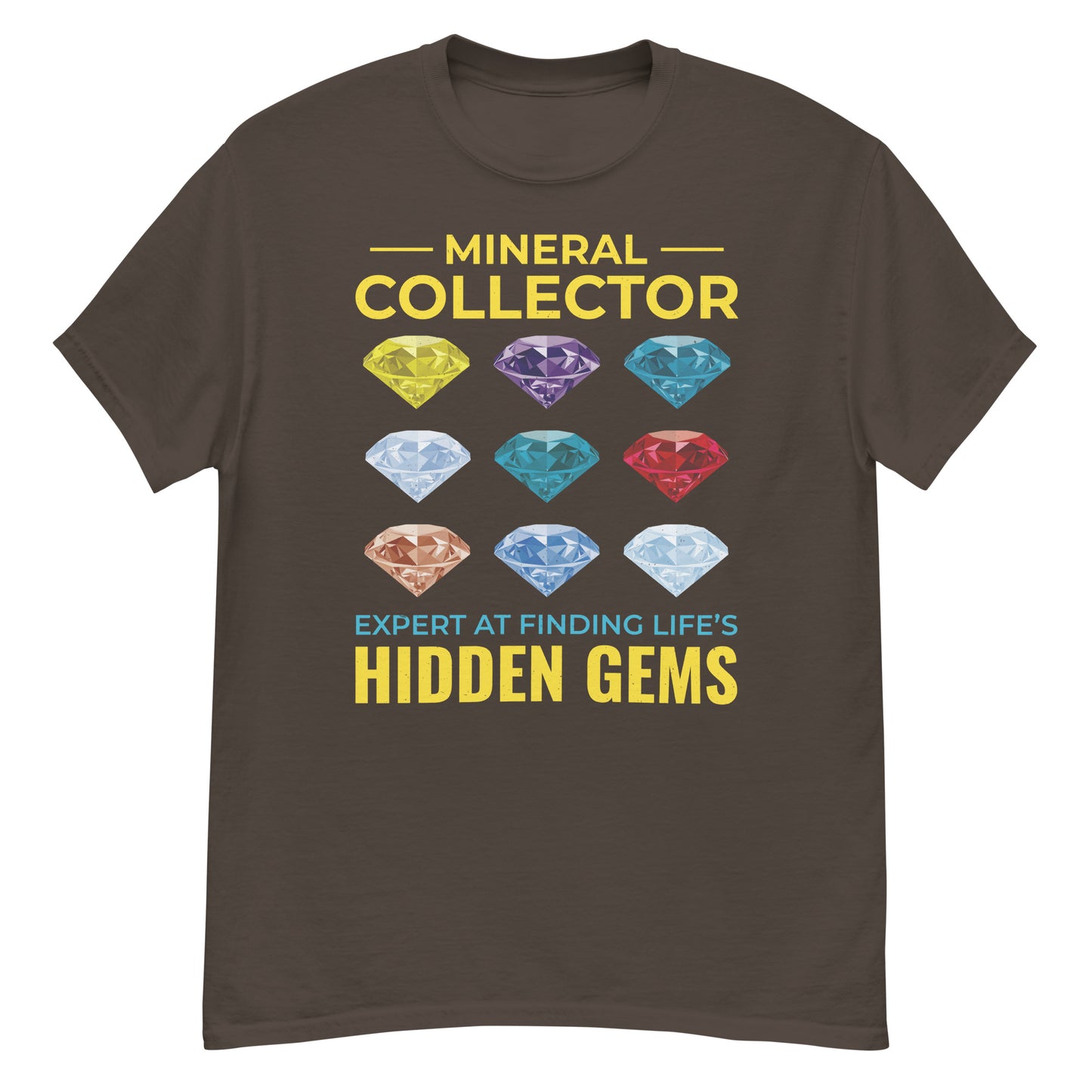 Camiseta Coleccionista de minerales: experto en encontrar gemas ocultas en la vida