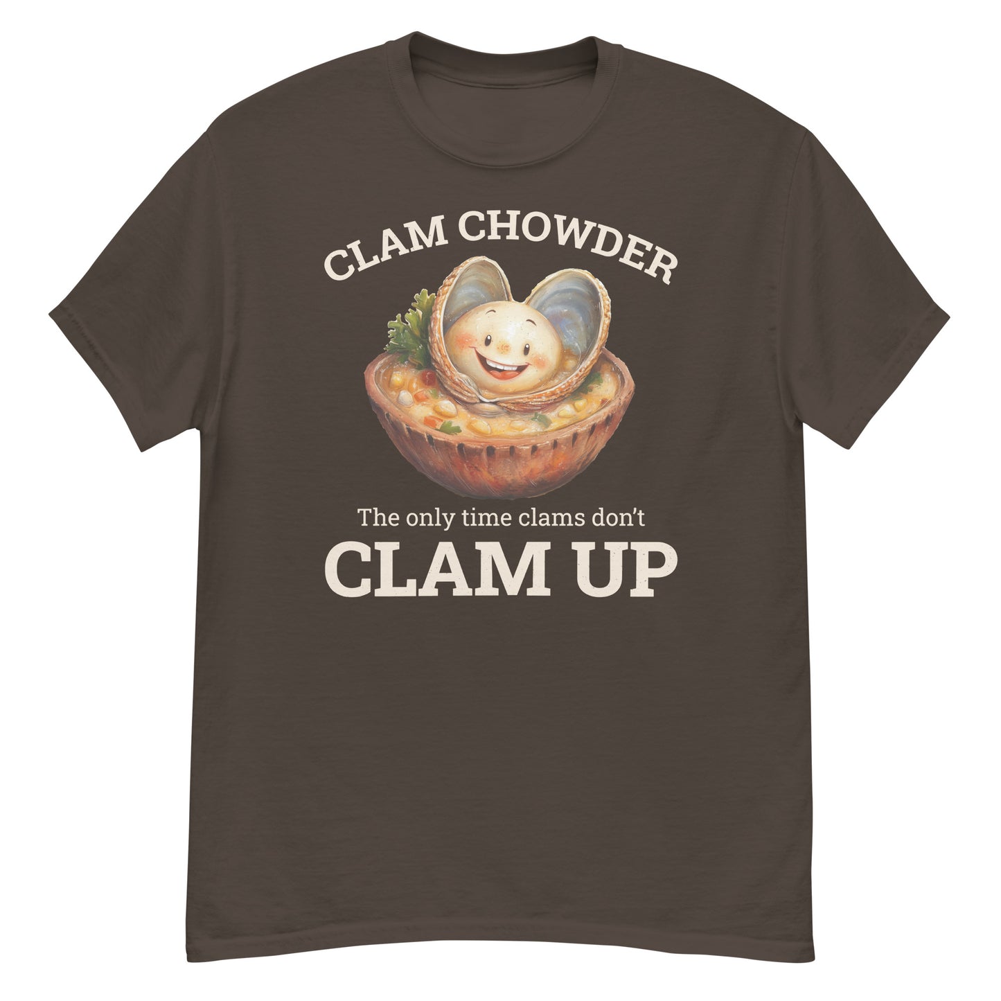 Clam Chowder T-Shirt: The Only Time Clams Don’t Clam Up