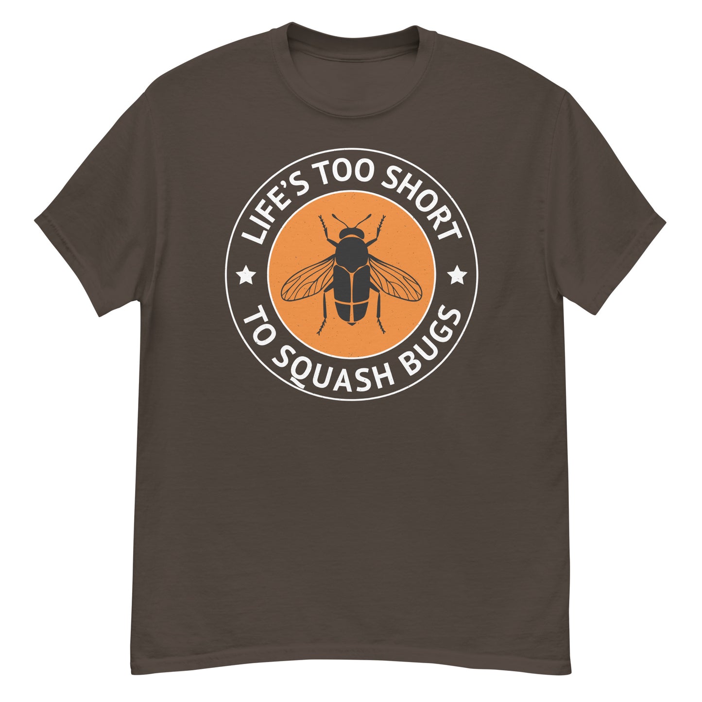 Life’s Too Short to Squash Bugs! Insect Collector T-Shirt