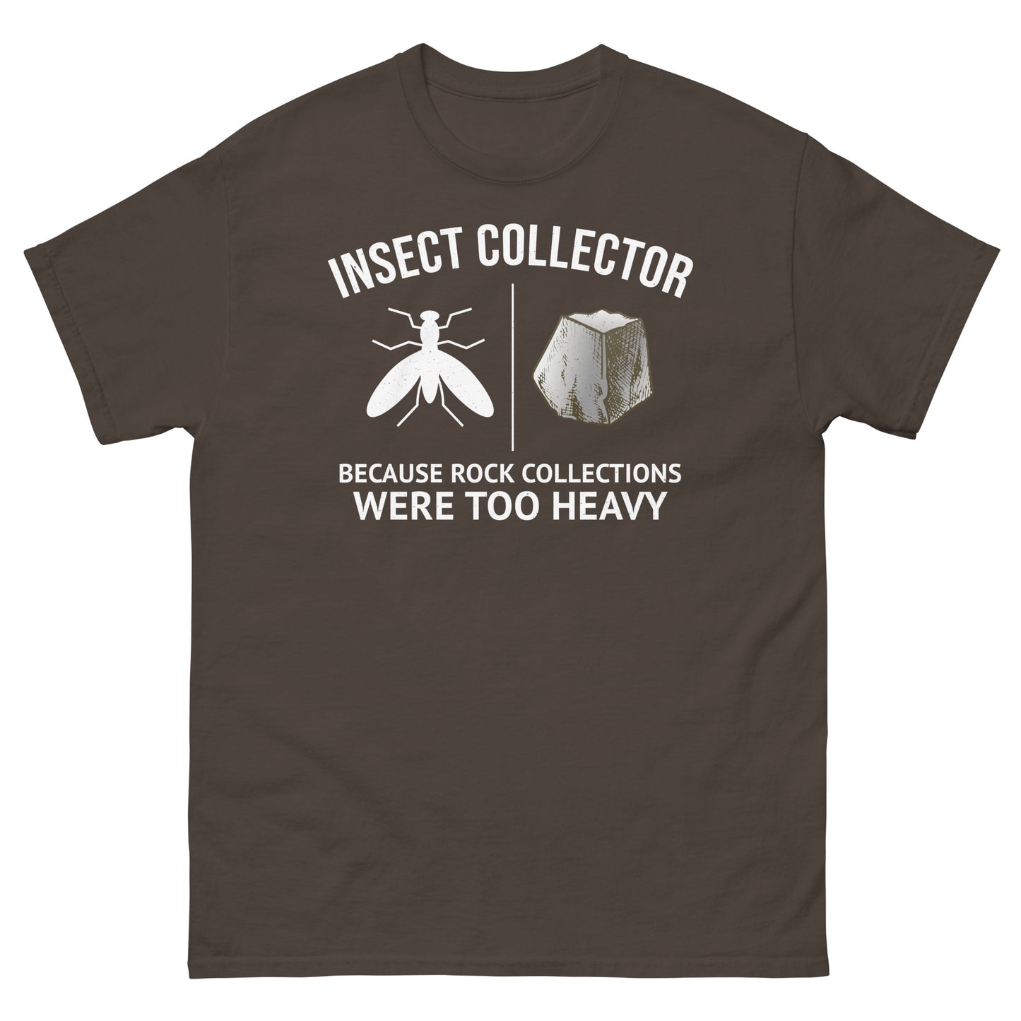 Insect Collector: Because Rock Collections Were Too Heavy! Funny T-Shirt