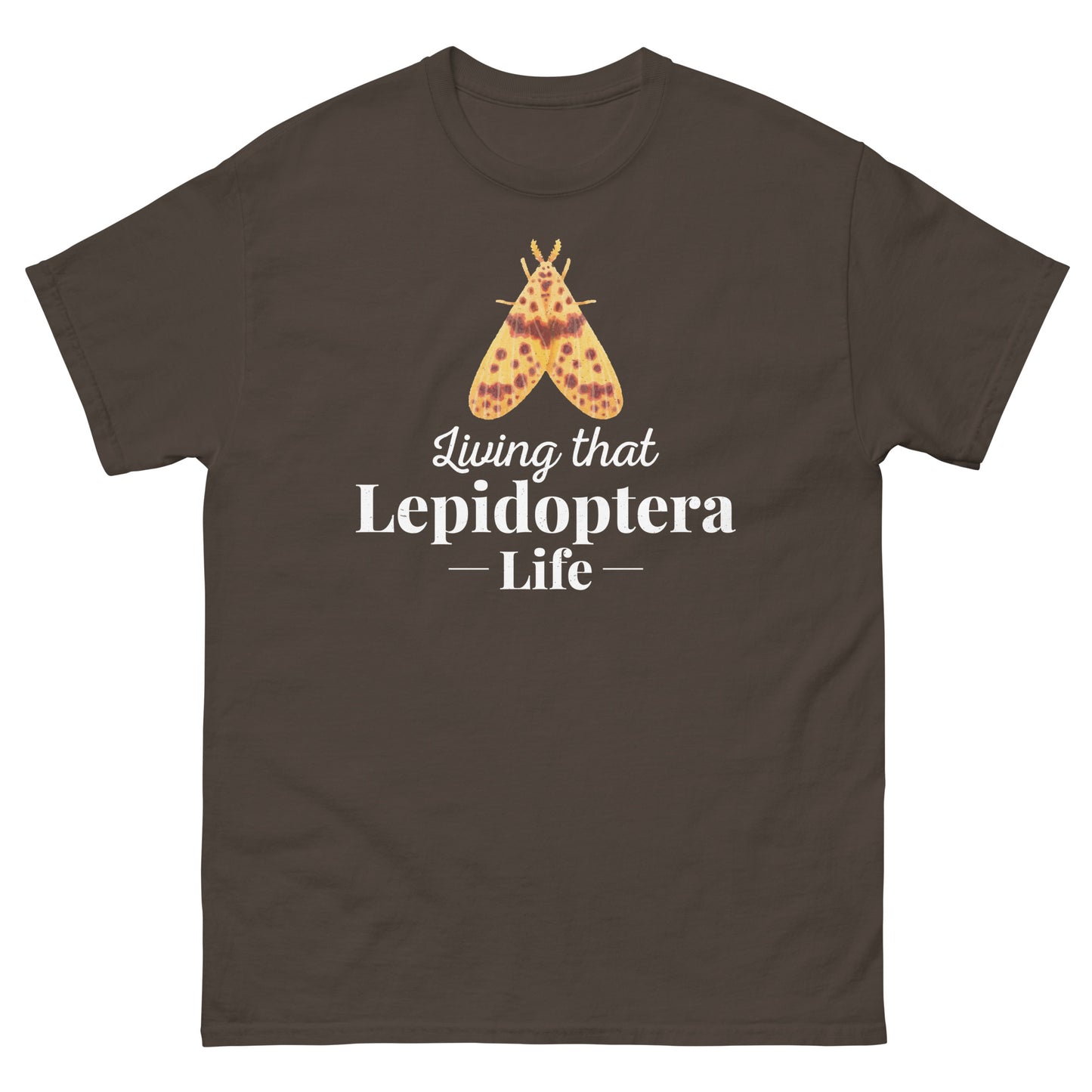 Moth T-Shirt: Living That Lepidoptera Life