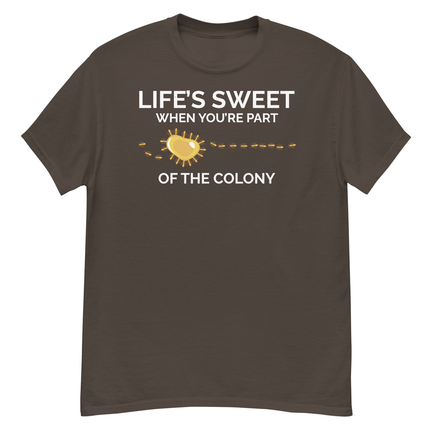 Ant Keeper T-Shirt: Life's Sweet When You're Part of the Colony