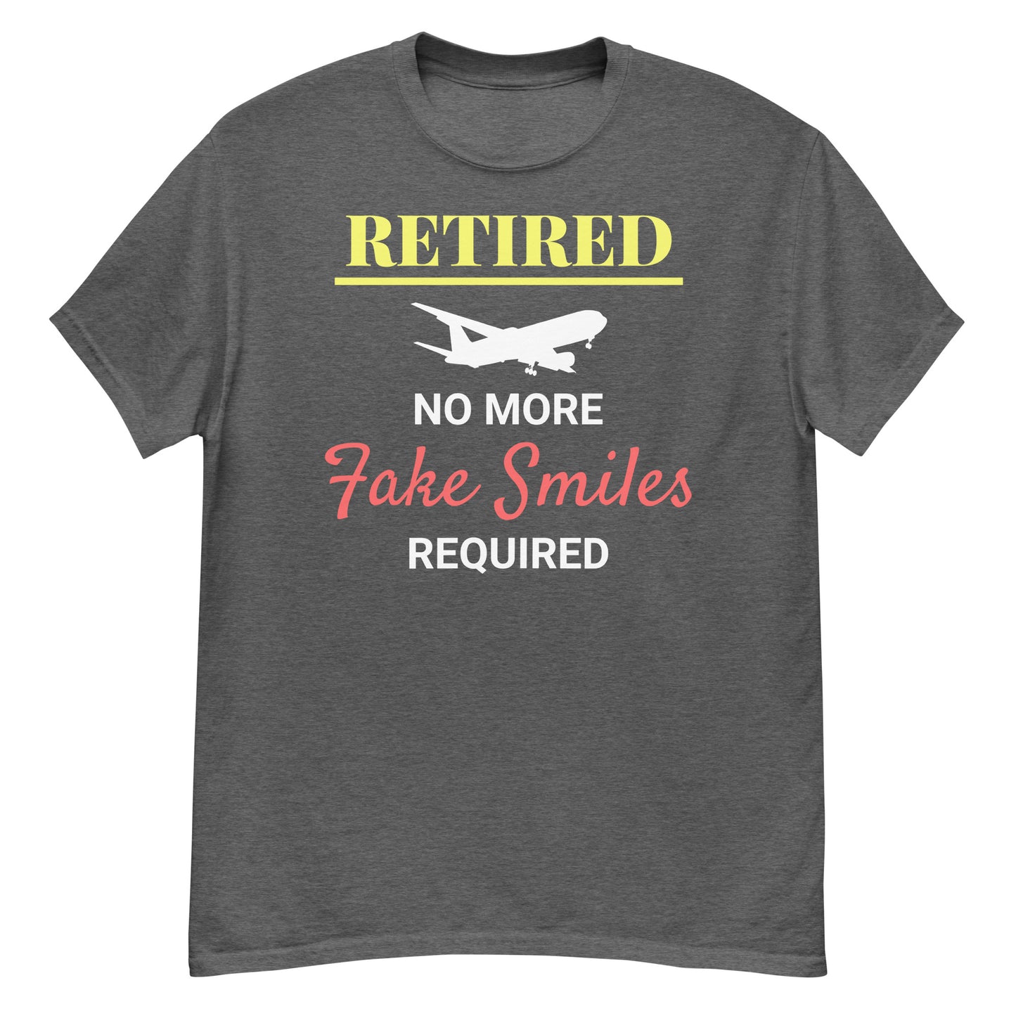 Retired Flight Attendant T-Shirt: No More Fake Smile Required