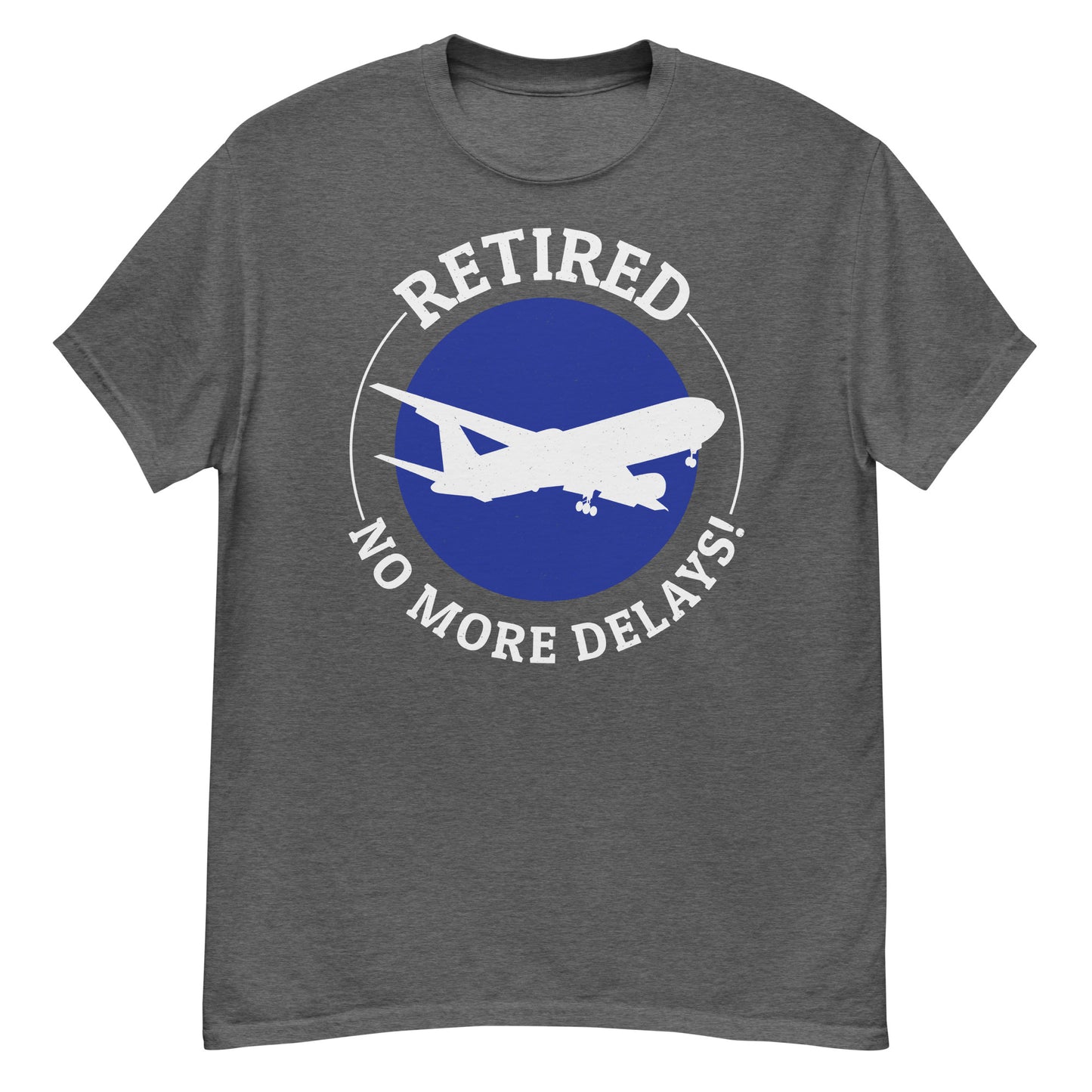 Retired Flight Attendant T-Shirt - No More Delays!